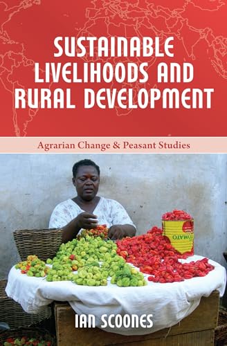 Imagen de archivo de Sustainable Livelihoods and Rural Development (Agrarian Change and Peasant Studies) a la venta por Textbooks_Source