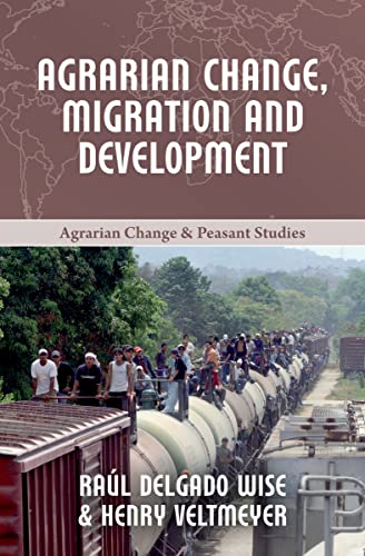 9781552668122: Agrarian Change, Migration and Development (Agrarian Change and Peasant Studies)