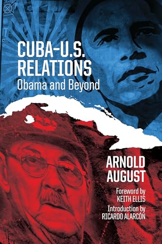 Stock image for Cuba-U.S. Relations: Obama and Beyond for sale by ThriftBooks-Dallas