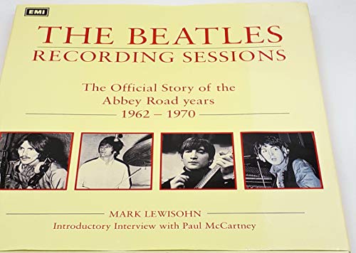 9781552671122: The Complete Beatles Recording Sessions: The Official Story of the Abbey Road years 1962-1970