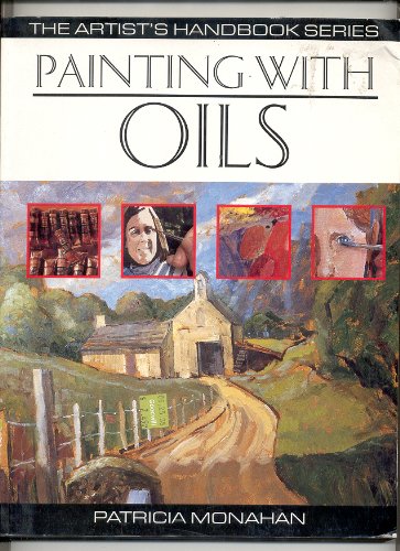 Beispielbild fr Painting with Oils (The Artist's Handbook Series) zum Verkauf von Better World Books