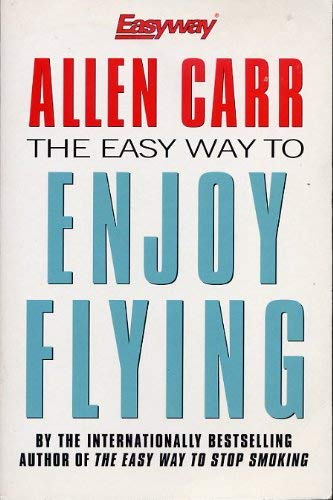 Stock image for The Easy Way to Enjoy Flying for sale by ThriftBooks-Dallas