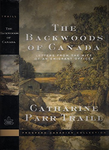 Beispielbild fr The Backwoods of Canada zum Verkauf von WorldofBooks