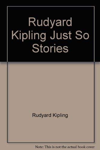 9781552671573: Rudyard Kipling Just So Stories