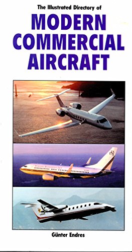 Stock image for The Illustrated Directory of Modern Commercial Aircraft for sale by ThriftBooks-Atlanta