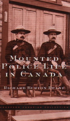 9781552671818: MOUNTED POLICE LIFE IN CANADA [Hardcover] by
