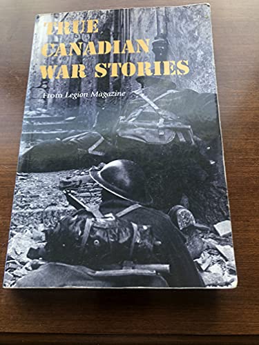 Beispielbild fr True Canadian War Stories zum Verkauf von Wonder Book