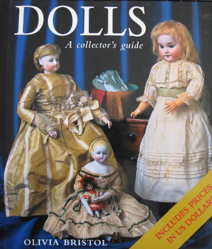 Stock image for DOLLS: A Collector's Guide for sale by ThriftBooks-Dallas