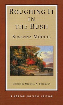 Imagen de archivo de Roughing It in the Bush, or, Forest Life in Canada a la venta por Better World Books: West