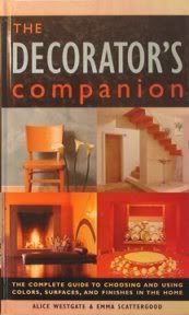 Stock image for The Decorators Companion , The Complete Guide To Choosing And Using Colours, Surfaces And Finishes In The Home for sale by Reuseabook