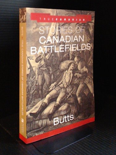 Beispielbild fr Stories of Canadian Battlefields zum Verkauf von Alexander Books (ABAC/ILAB)