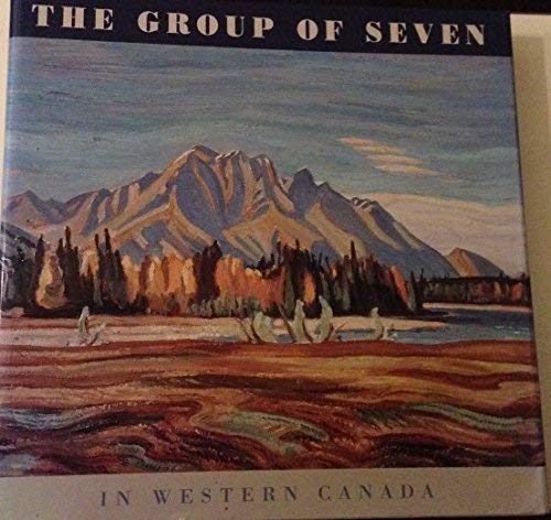 9781552675564: The Group of Seven in Western Canada