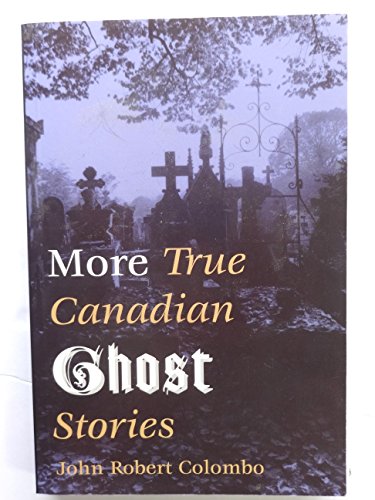 9781552676912: more-true-canadian-ghost-stories