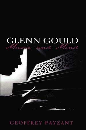 Stock image for Glenn Gould, Music and Mind for sale by Werdz Quality Used Books