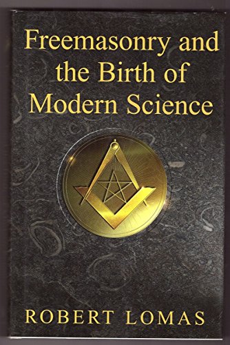 Imagen de archivo de Freemasonry and the Birth of Modern Science a la venta por Better World Books: West