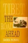 Stock image for Tibet: The road ahead for sale by Russell Books