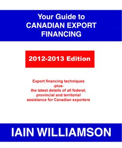 Beispielbild fr Your Guide to Canadian Export Financing 2012-2013 Edition zum Verkauf von dsmbooks