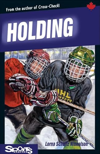 Holding (Lorimer Sports Stories) (9781552770115) by Schultz Nicholson, Lorna