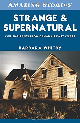 9781552774106: Strange and Supernatural : Chilling Tales from Can