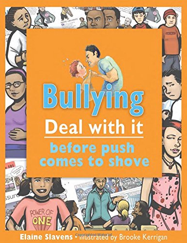 Beispielbild fr Bullying Deal with It : Deal with It Before Push Comes to Shove zum Verkauf von Better World Books