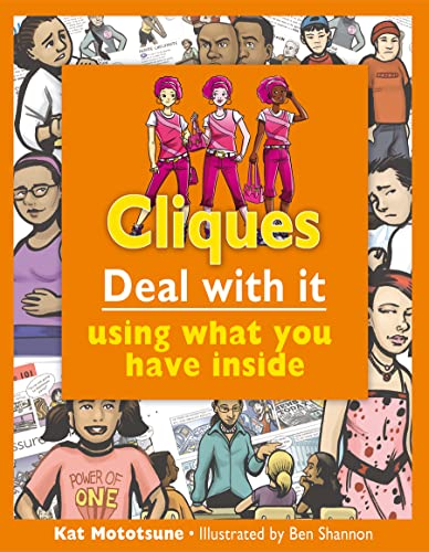 Stock image for Cliques Deal with It : Deal with It Using What You Have Inside for sale by Better World Books