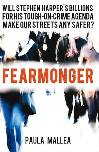 Imagen de archivo de Fearmonger : Stephen Harper's Tough-On-Crime Agenda a la venta por Better World Books