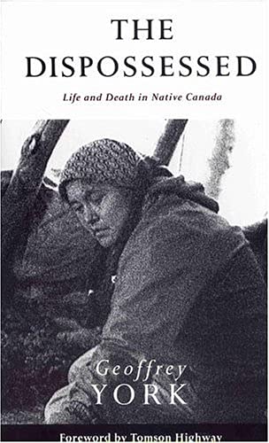 9781552780619: The Dispossessed: Life and Death in Native Canada
