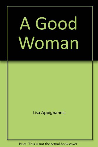 Imagen de archivo de A Good Woman a la venta por Better World Books