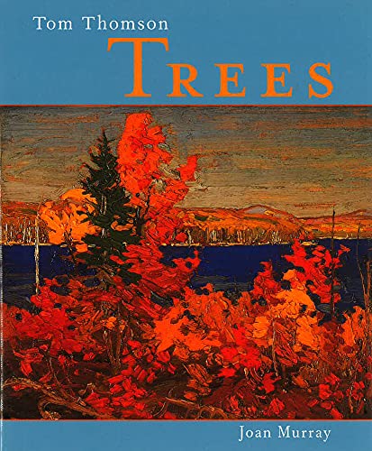 Imagen de archivo de Tom Thomson: Trees a la venta por ThriftBooks-Dallas
