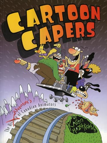 Cartoon Capers : The History of Canadian Animators