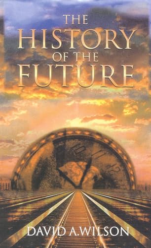 Beispielbild fr The History of the Future zum Verkauf von Alexander Books (ABAC/ILAB)