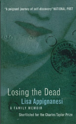Losing the Dead (9781552782101) by Appignanesi, Lisa