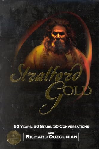 Stratford Gold: Fifty Years, Fifty Stars, Fifty Conversations