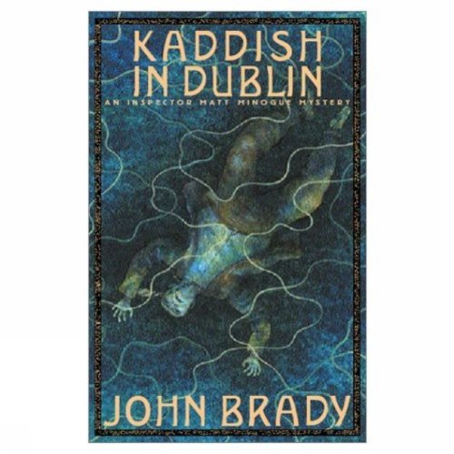 Beispielbild fr Kaddish in Dublin (Inspector Matt Minogue Mystery) zum Verkauf von Wonder Book