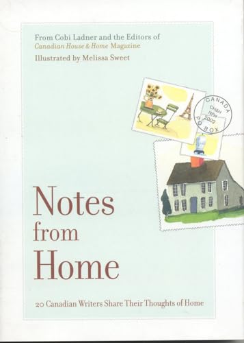 Stock image for Notes from Home: 20 Canadian Writers Share Their Thoughts of Home for sale by Werdz Quality Used Books