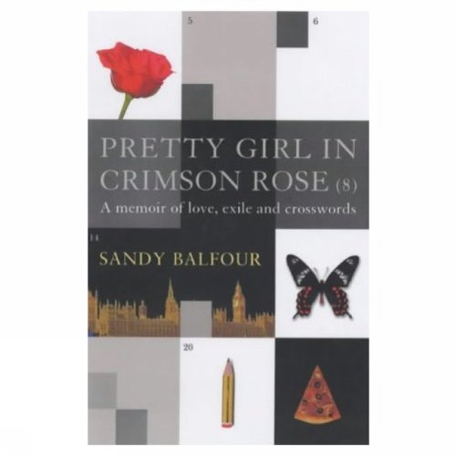 9781552784129: Pretty Girl In Crimson Rose : A Memoir Of Love, Exile And Crosswords