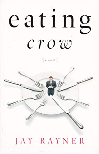 Imagen de archivo de Eating Crow : A Novel a la venta por HPB-Emerald