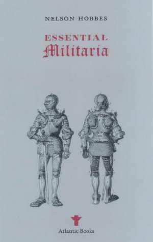 9781552784358: Essential Militaria [Hardcover] by Nicholas Hobbes