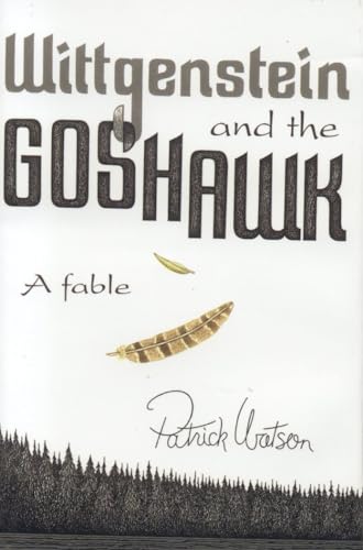 Imagen de archivo de Wittgenstein And The Goshawk: A Fable a la venta por Booked Experiences Bookstore