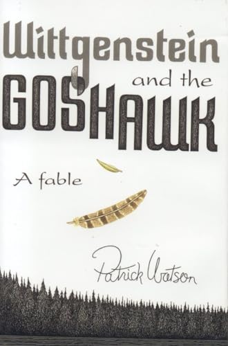 9781552784495: Wittgenstein and the Goshawk: A Fable