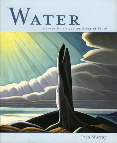 9781552784570: Water: Lawren Harris and the Group of Seven