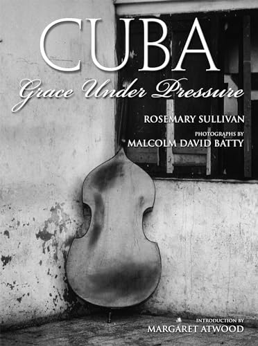 Beispielbild fr Cuba: Grace Under Pressure zum Verkauf von WorldofBooks