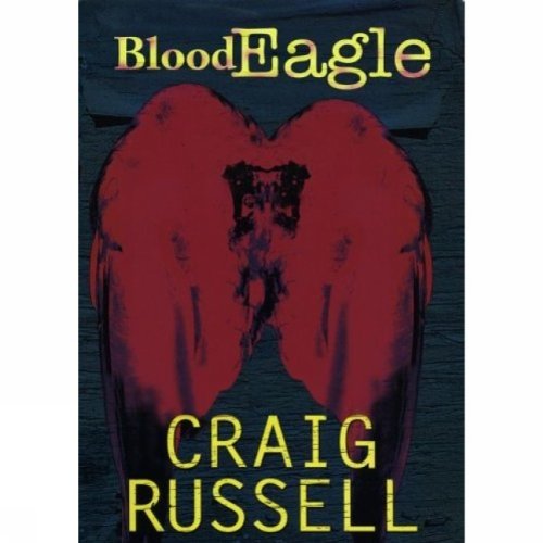 Stock image for Blood Eagle for sale by M. W. Cramer Rare and Out Of Print Books