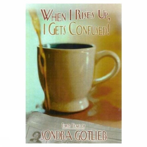 Stock image for When I Rises up I Gets Confused! for sale by Better World Books: West