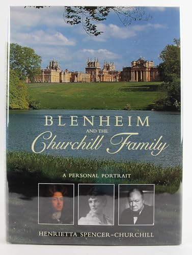 Stock image for Blenheim and the Churchill Family A Personal Portrait for sale by B-Line Books