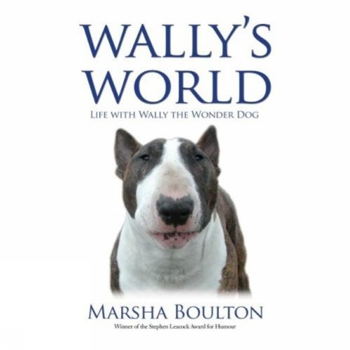Stock image for Wally's World : Life with Wally the Wonder Dog for sale by Better World Books