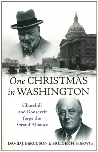 9781552786147: One Christmas in Washington : Churchill and Roosevelt Forge the Grand Alliance