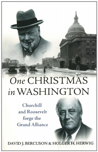 Stock image for One Christmas in Washington : Churchill and Roosevelt Forge the Grand Alliance for sale by Zoom Books Company