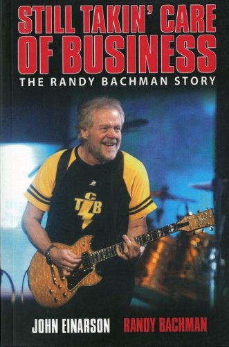 Beispielbild fr Still Takin' Care of Business: The Randy Bachman Story zum Verkauf von Front Cover Books