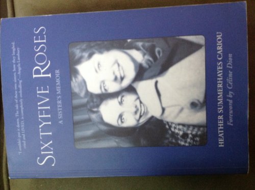 9781552786789: Sixty-five Roses: A Sister's Memoir